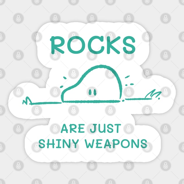 Rocks are just Shiny Weapons Sticker by Spring Heart